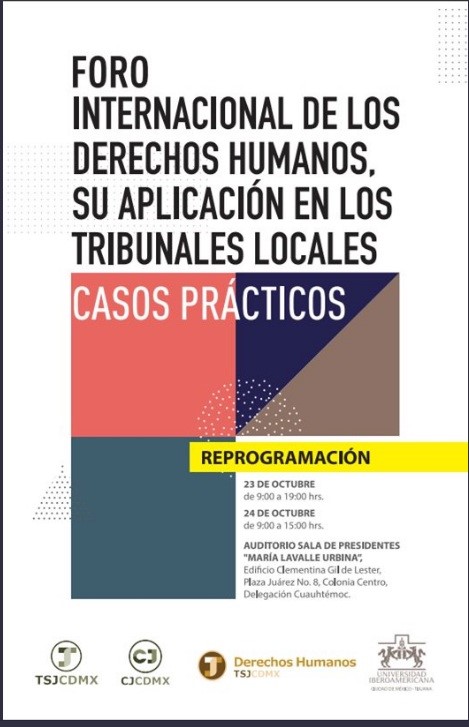 Foro Internacional de los Derechos Humanos, su aplicación en los tribunales locales. Casos prácticos.