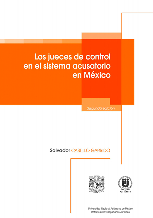 Los jueces de control en el sistema acusatorio en México