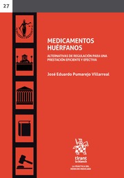 Medicamentos huérfanos.  Alternativas de Regulación Para una Prestación Eficiente y Efectiva